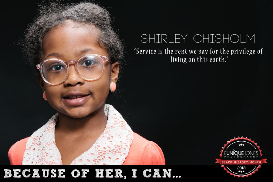 Because of Them We Can Shirley Chisholm