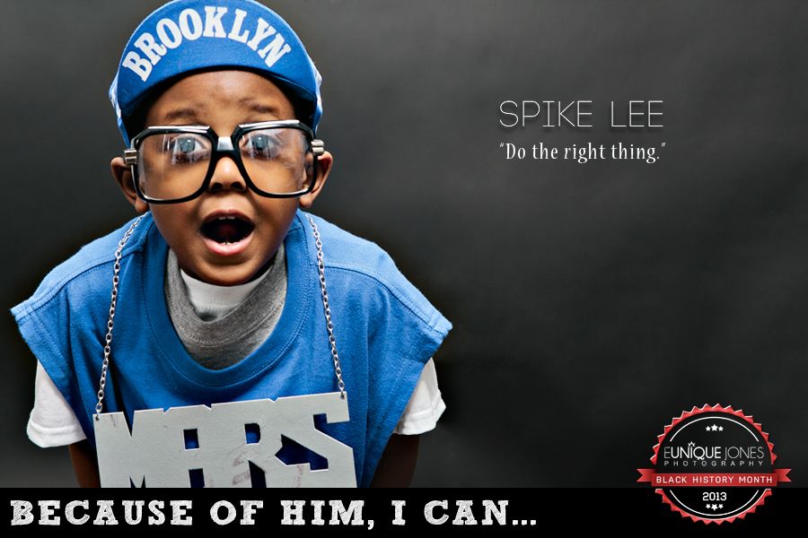 Because of Them We Can Spike Lee