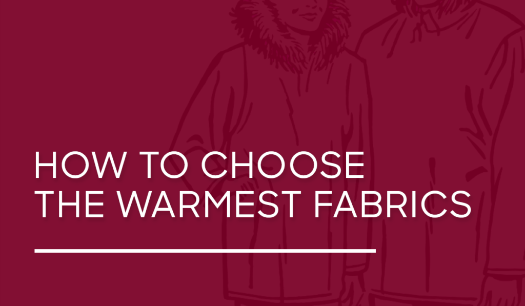 What are the Warmest Fabrics? Custom Ink