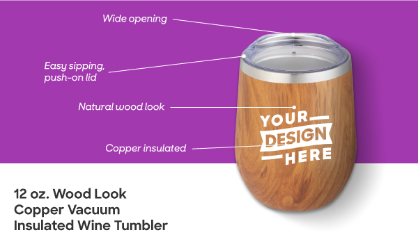 A wood print custom wine tumbler with Your Design Here printed on it