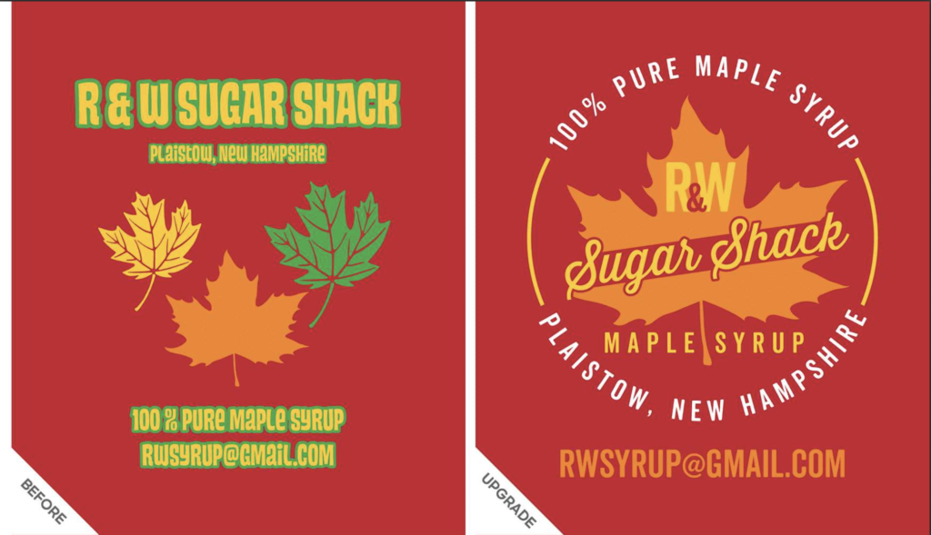 Two designs side-by-side. Left design reads "R&W Sugar Shack Plaistow, New Hampshire." Below are three maple leaves, one yellow, one orange, and one green. On the bottom, the text reads "100% Pure Maple Syrup RWSyrup@gmail.com"